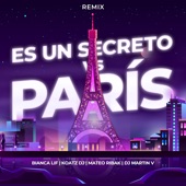 París Vs Es Un Secreto (feat. DJ Bianca Lif) [Remix] artwork