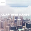 Clap Your Hands - Single