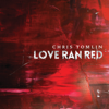 At the Cross (Love Ran Red) - Chris Tomlin