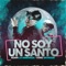 No Soy un Santo (feat. King Savagge) - Adan La Amenaza lyrics