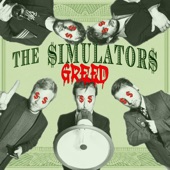 The Simulators - Greed