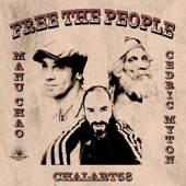 Manu Chao, Chalart58, Cedric Myton - Free the People