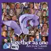 Together as One, Vol. 1 album lyrics, reviews, download