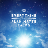 Alan Watts - Everything: The Alan Watts Talks artwork