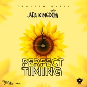 Jada Kingdom - Perfect Timing