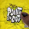 Point Em Out - Single album lyrics, reviews, download