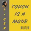 Touch Is a Move album lyrics, reviews, download