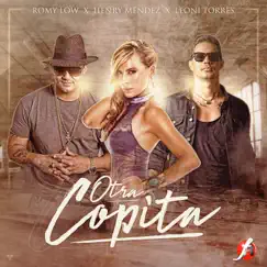 Otra Copita - Single by Romy Low, Henry Mendez & Leoni Torres album reviews, ratings, credits
