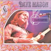 Dave Mason - Feeling Alright?