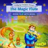 Kapitel 1 - The Magic Flute, The Full Cast Audioplay with Music - Opera for Kids, Classic for everyone song lyrics