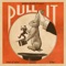 Pull It - Single
