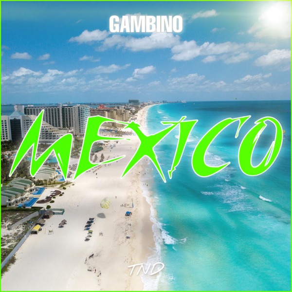 Mexico - Single - Gambino