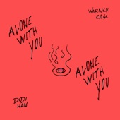 alone with you (feat. Didi Han) artwork