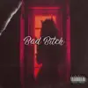 Bad Bitch - Single album lyrics, reviews, download