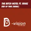 End of Time (feat. Rivaz) [Remix] - Single album lyrics, reviews, download