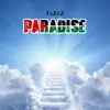 Paradise - Single album lyrics, reviews, download