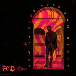 How to Fake Your Own Death by ECID album reviews, ratings, credits