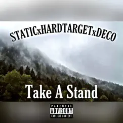 Take a Stand (feat. Hard Target & Deco) - Single by Static album reviews, ratings, credits