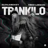 Trankilo - Single album lyrics, reviews, download