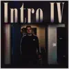 Intro IV - Single album lyrics, reviews, download