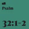 Psalm 32:1-2 (feat. Joel Limpic & Park Church Music) - Single album lyrics, reviews, download