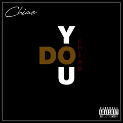 Do You - Single by Chiae album reviews, ratings, credits