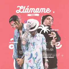 Llámame (feat. Gera MXM & Jay Romero) [Remix] - Single by Nanpa Básico album reviews, ratings, credits