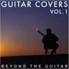 Guitar Covers, Vol. 1 album lyrics, reviews, download