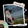 Vivir sin Ti - Single