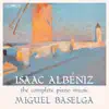 Albéniz: The Complete Piano Music album lyrics, reviews, download
