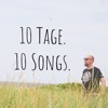 10 Tage, 10 Songs