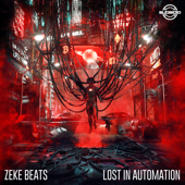 Lost in Automation - EP - ZEKE BEATS