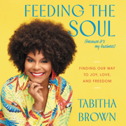 Feeding the Soul (Because It's My Business)