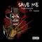 Save Me (feat. Xadvoi) - Xodeathwish lyrics