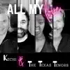 All My Love (feat. The Texas Tenors) - Single album lyrics, reviews, download