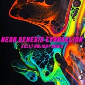 Neon Genesis Evangelion (Kelly Holiday Remix) artwork