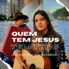 Quem Tem Jesus Tem Tudo - Single