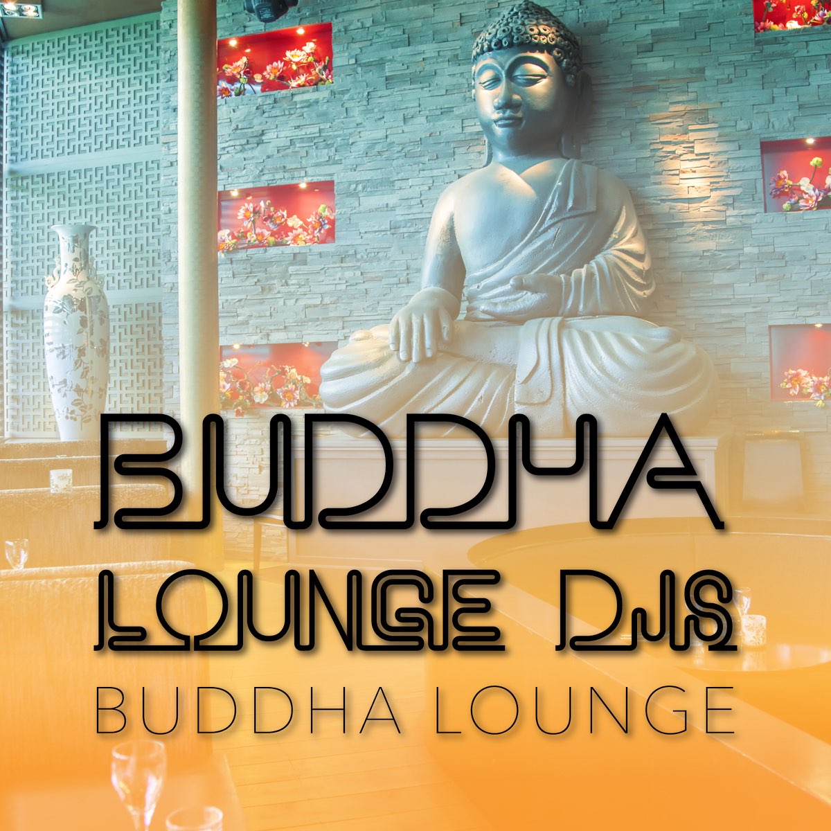 Будда лаунж. Buddha Lounge.