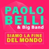 Siamo la fine del mondo (feat. Big Band) - Single