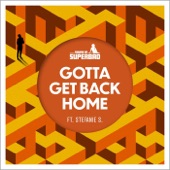Gotta Get Back Home (feat. Stefanie S.) artwork