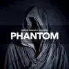 Stream & download Phantom - Single