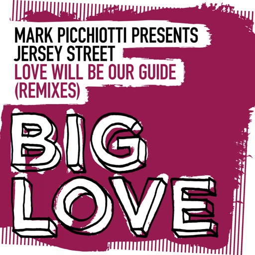 Love Will Be Our Guide (Remixes) by Jersey Street
