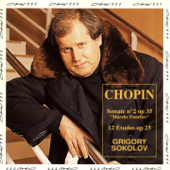 Chopin: Sonate No. 2, Op 35 & 12 études, Op. 25 - グリゴリー・ソコロフ