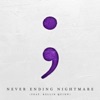 Never Ending Nightmare - Single (feat. Kellin Quinn) - Single