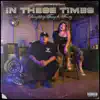 In These Times - Single (feat. Frosty) - Single album lyrics, reviews, download