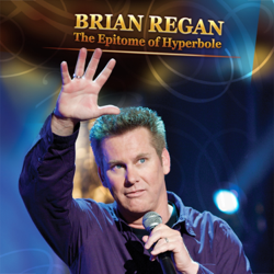 Epitome of Hyperbole - Brian Regan Cover Art