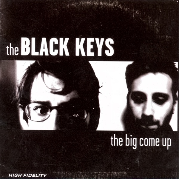 The Big Come Up - The Black Keys