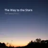 The Way to the Stars album lyrics, reviews, download