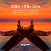 Sail Away (Roger Shah & Yelow Extended Remix) artwork