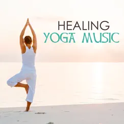Healing Yoga Music - Relaxing Meditation Sounds, Keep Calm & Anxiety Free with Peaceful Soothing Ambient Songs, Relieve Stress and Sleep Well, Practice Oriental Relaxation by Yoga Music Maestro & Healing Music album reviews, ratings, credits